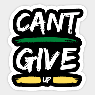 Can't Give Up Sticker